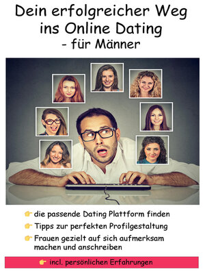 cover image of Dein erfolgreicher Weg ins Online Dating--für Männer